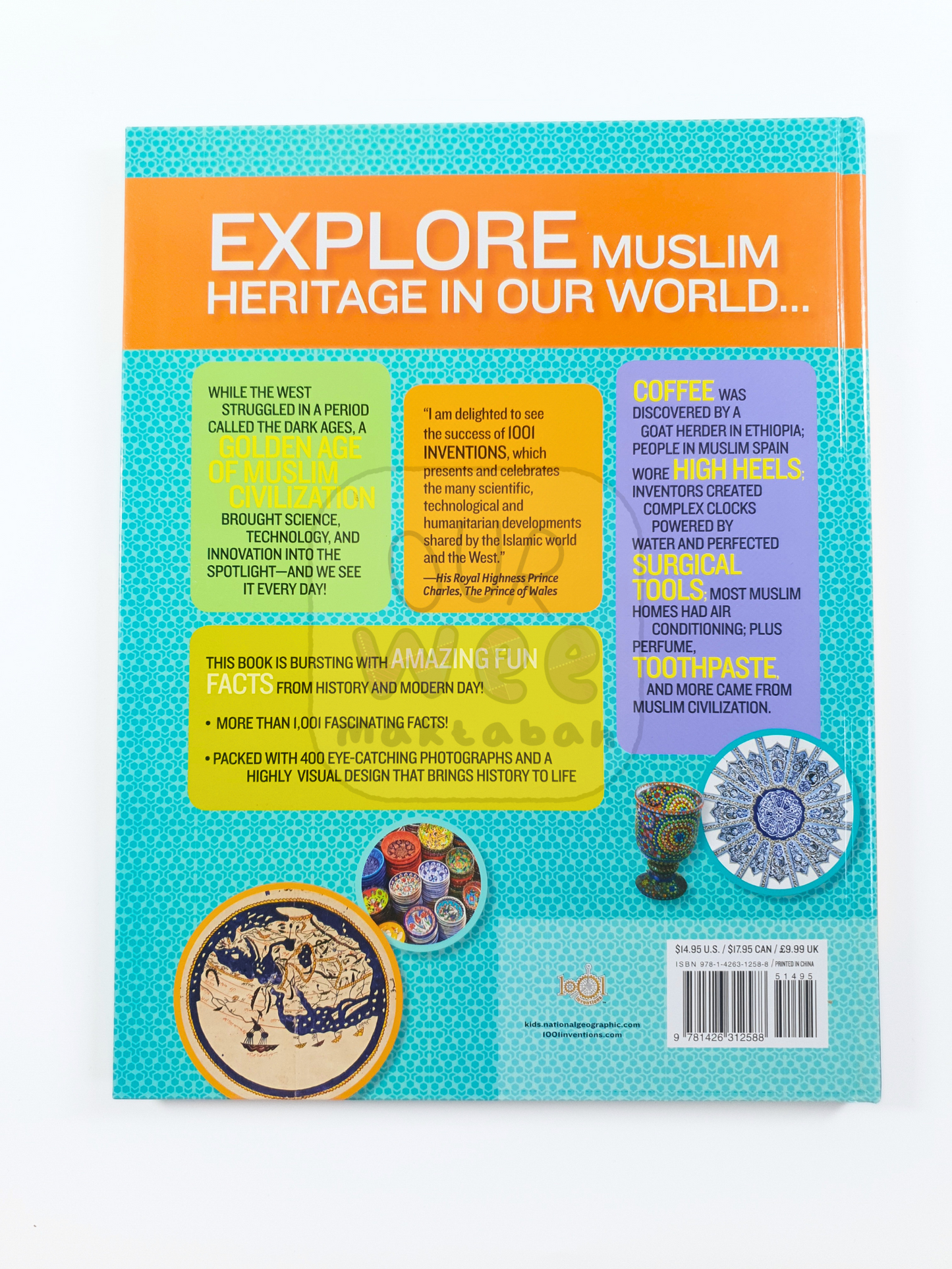 The back cover of the book 1001 Inventions and Awesome Facts abour Muslim Civilisations