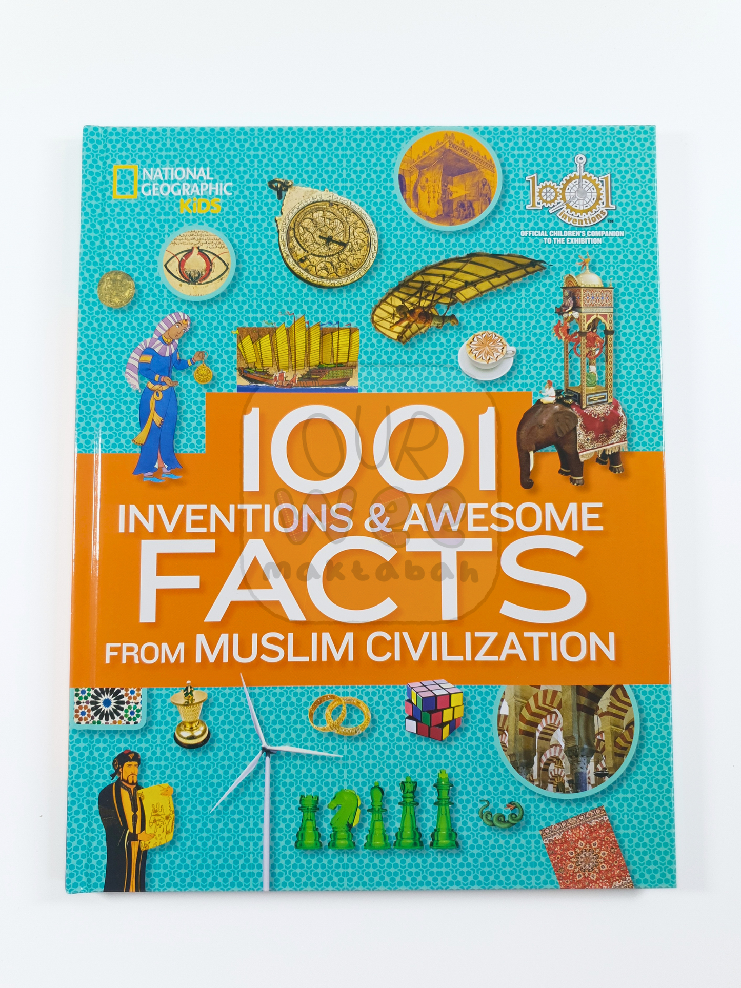 Thr bright and colourful front cover of 1001 inventions and awesome facts from Muslim Civilisation