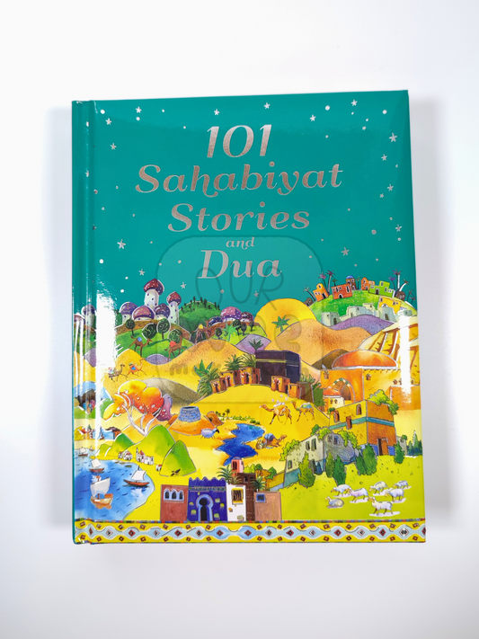 Colourfully illustrated front cover of 101 Sahabiyat Stories and Dua