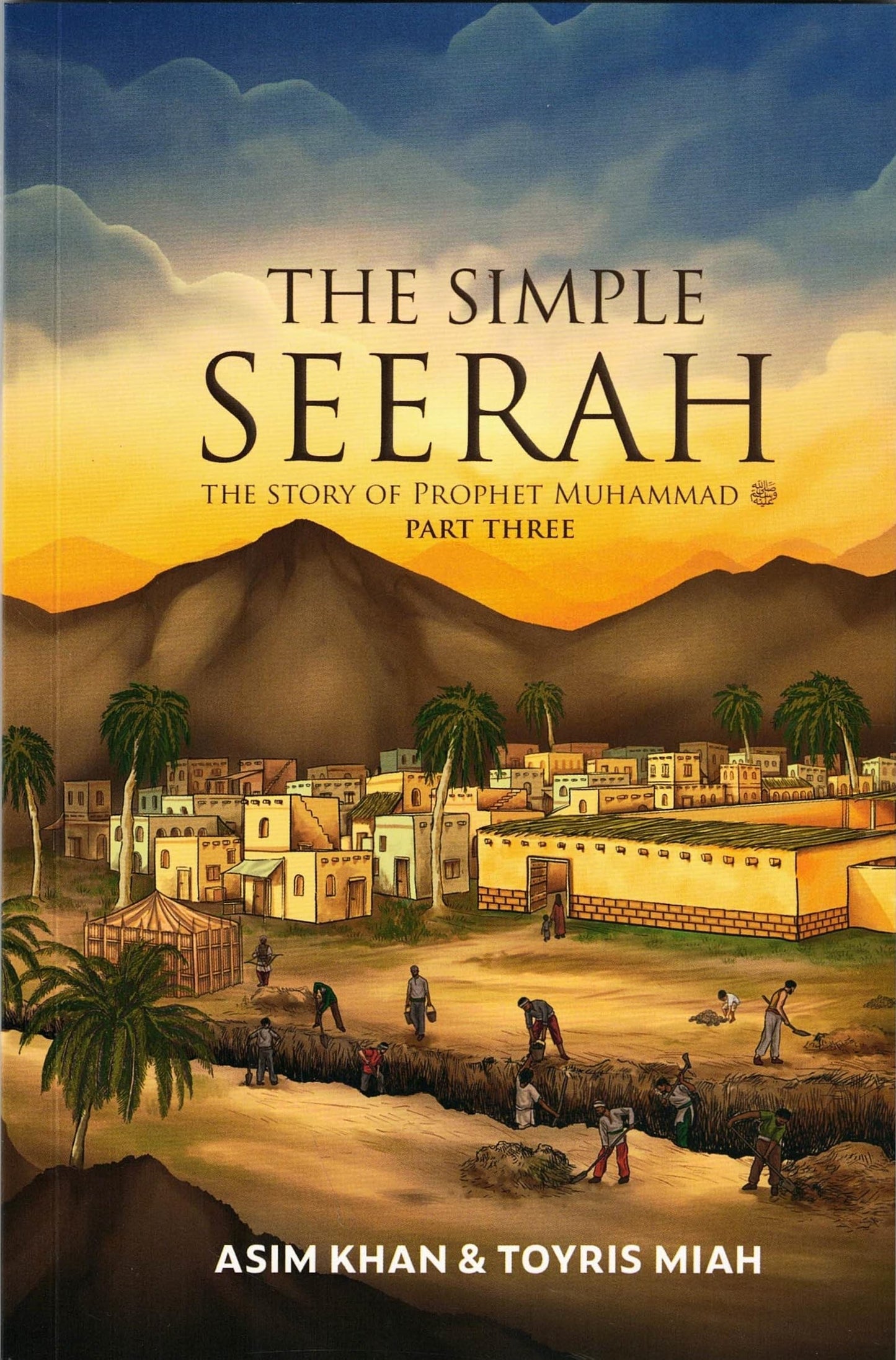 The Simple Seerah: Part 3
