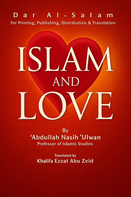 Islam and Love - Abdullah Nasih Ulwan