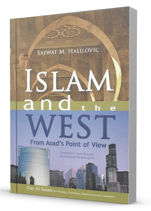Islam and the West from Muhammad Asad's (Leopold Weiss) point of view