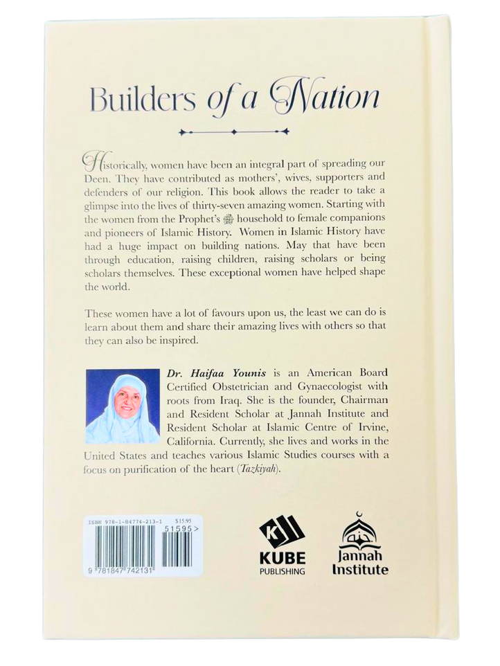 Builders of a Nation : 37 Famous Women in Islamic History - Dr. Haifaa Younis