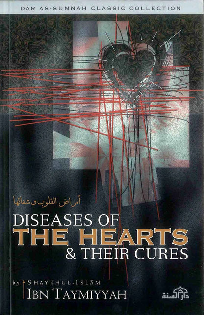 Diseases of the Hearts & their Cures - Ibn Taymiyyah